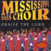 The Mississippi Mass Choir - Praise the Lord...