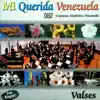 Orquesta Sinfonica Venezuela - Mi Querida Venezuela (Valses)